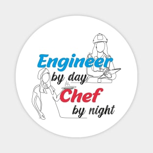 Engineer By Day Chef By Night Funny Matching Magnet